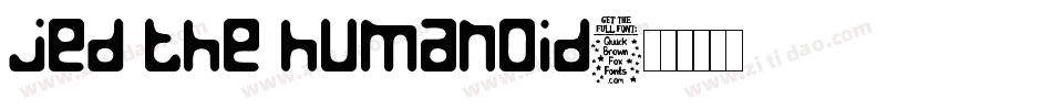 Jed the Humanoid字体转换